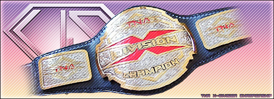 Title 10. TNA X Division Championship.